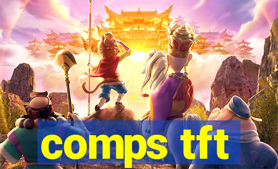 comps tft
